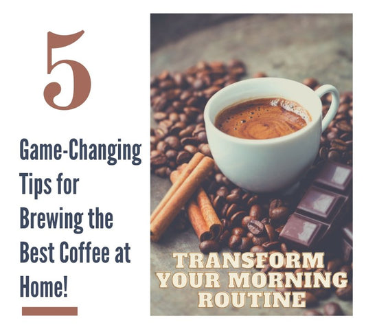 5 game-changing tips to transform your morning routine for brewing the best coffee at home! - Third River Coffee