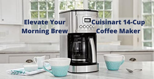 Elevate Your Morning Brew: Cuisinart 14-Cup Coffee Maker Review - Third River Coffee