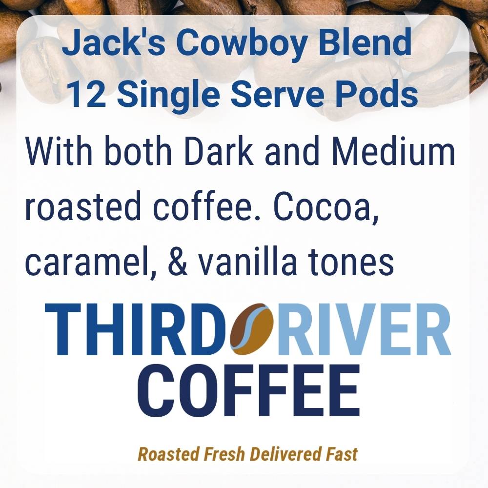 Jack's Cowboy Blend - 12 Single Serve Pods - Third River Coffee-Coffee