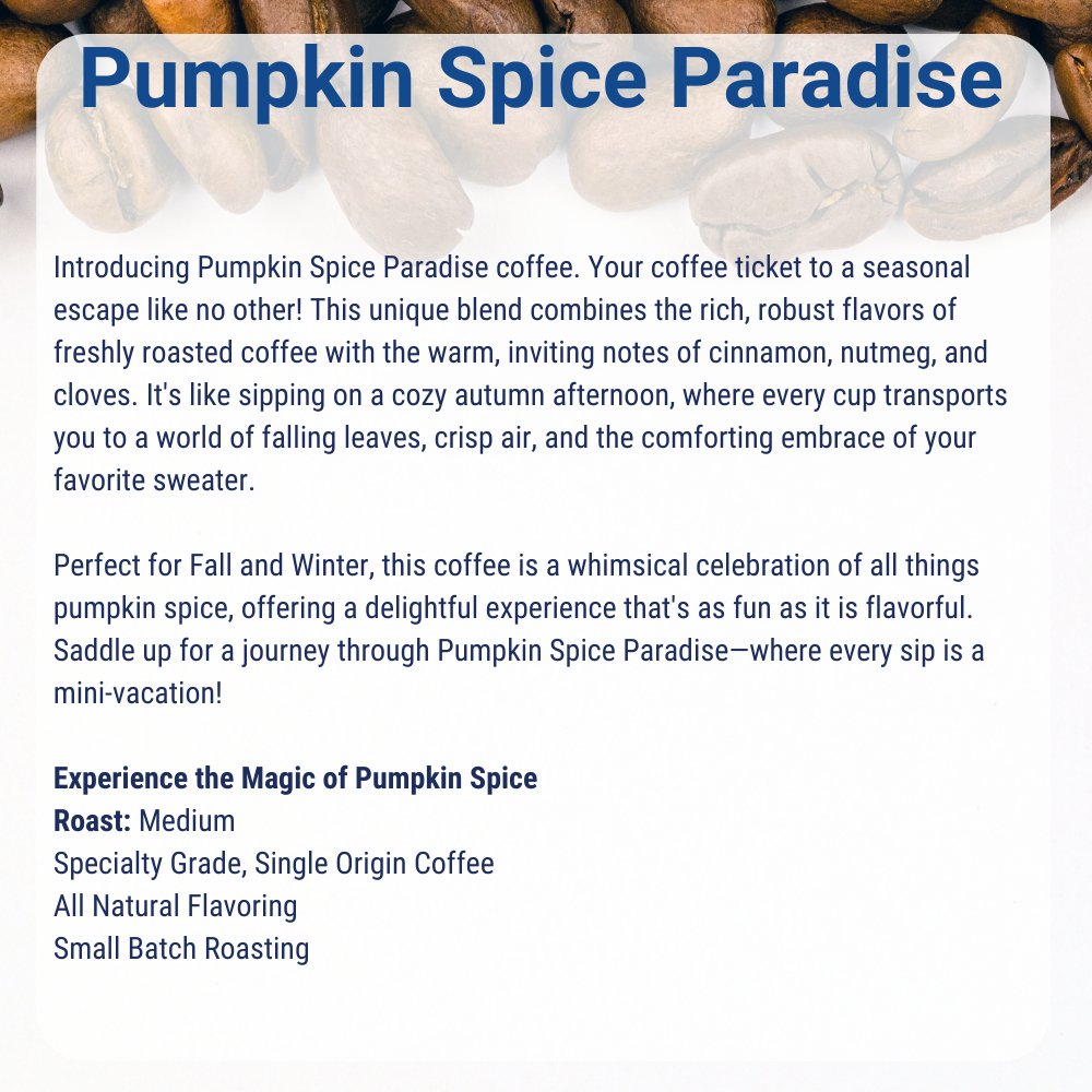 Pumpkin Spice Paradise flavored coffee